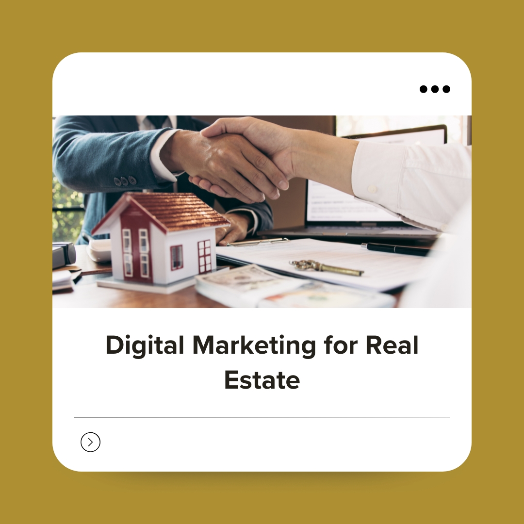 Digital Marketing for Real Estate