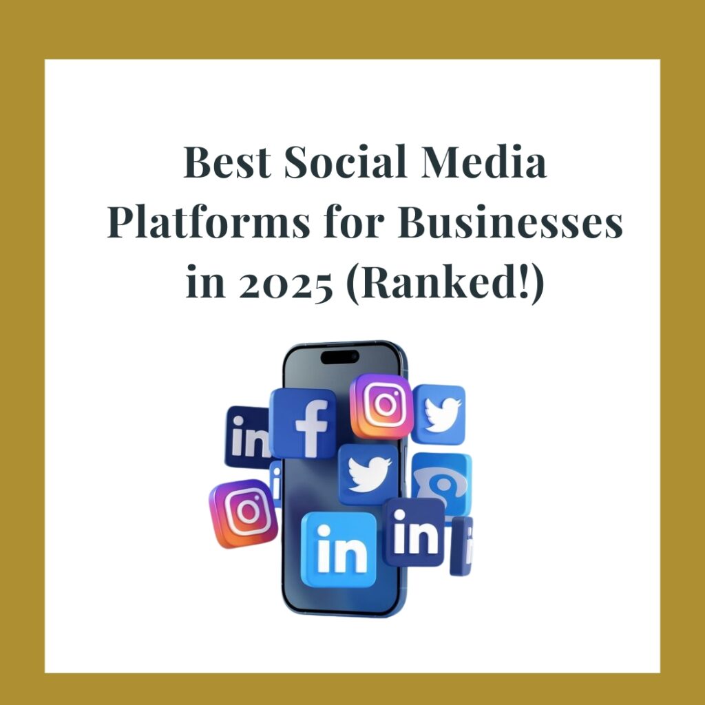 Best Social Media Platforms for Businesses
